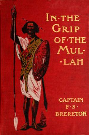 [Gutenberg 42874] • In the grip of the Mullah: A tale of adventure in Somaliland